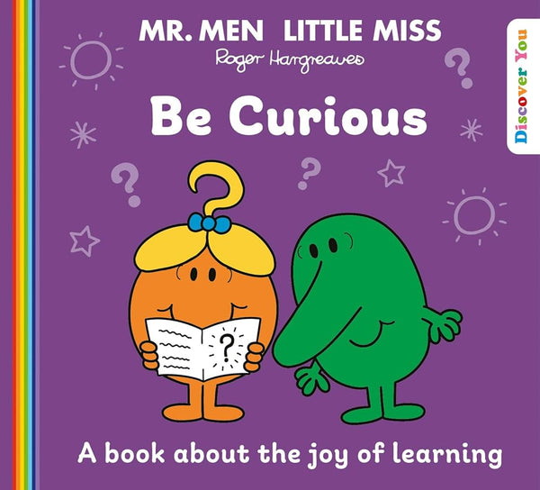Mr. Men Little Miss: Be Curious: A NEW book for 2025 about the joy of learning from the Classic Illustrated Children’s series about feelings cover image