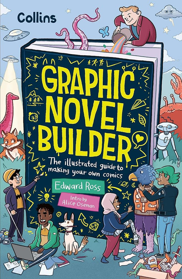Graphic Novel Builder: The Illustrated Guide to Making Your Own Comics cover image