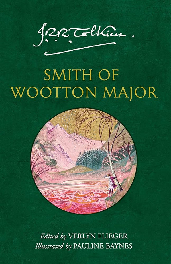 Smith of Wootton Major: A captivating tale of fantasy and adventure from the Sunday Times bestselling author of The Lord of the Rings and The Hobbit cover image
