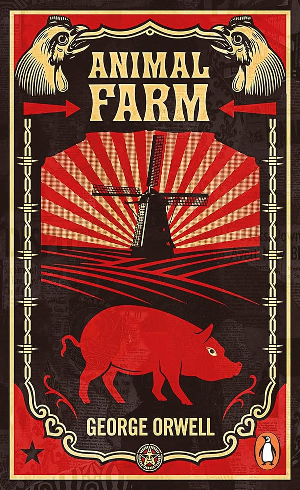 Animal Farm: The dystopian classic reimagined with cover art by Shepard Fairey cover image