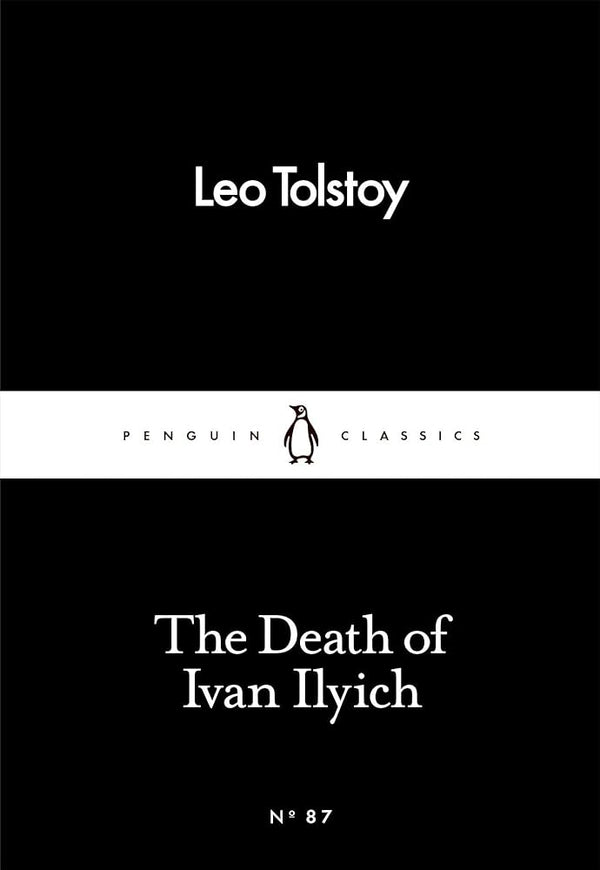 The Death of Ivan Ilyich (Penguin Little Black Classics) cover image