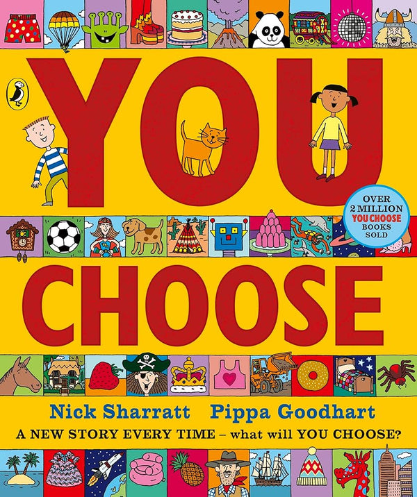 You Choose: A new story every time - what will YOU choose? cover image