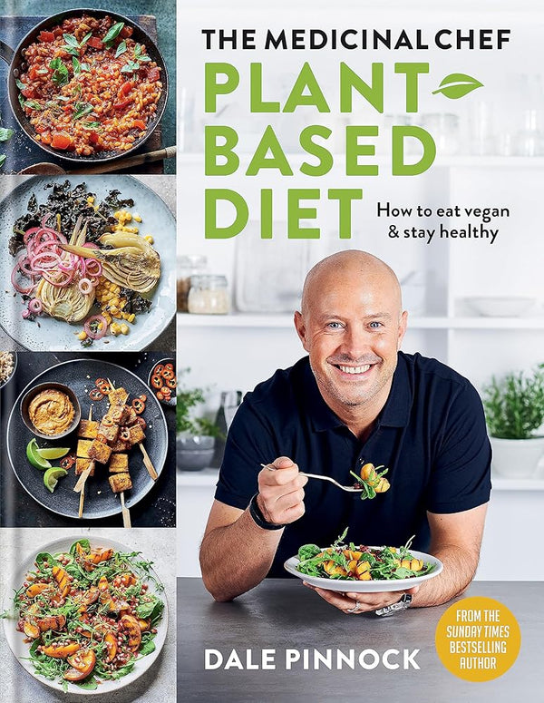 The Medicinal Chef: Plant-based Diet – How to eat vegan & stay healthy cover image