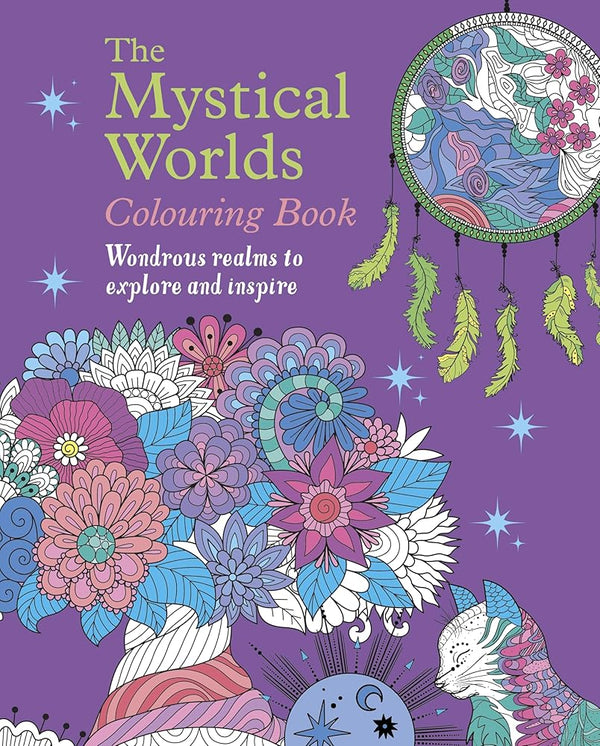 Mystical Worlds Colouring Book, The: Wondrous Worlds to Explore and Inspire cover image