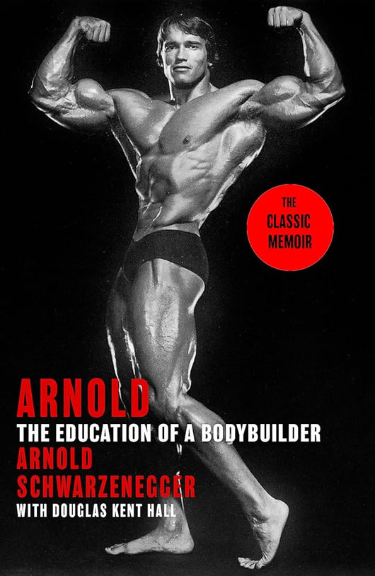 Arnold: The Education Of A Bodybuilder cover image