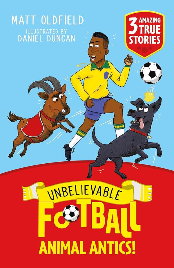 Unbelievable Football Short Colour Stories: Animal Antics! cover image