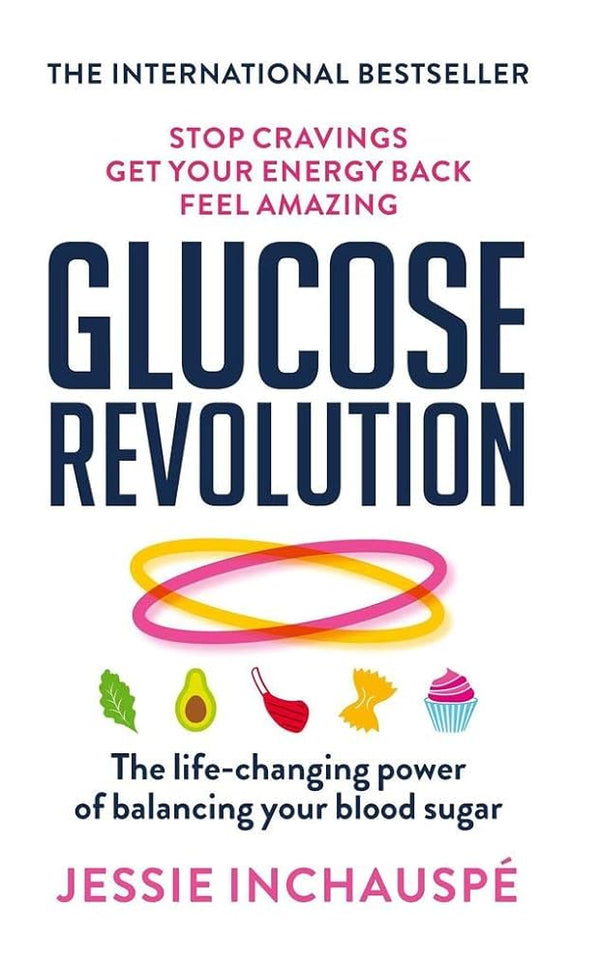 Glucose Revolution: The life-changing power of balancing your blood sugar cover image