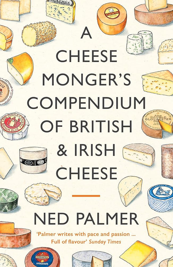 A Cheesemonger's Compendium of British & Irish Cheese cover image