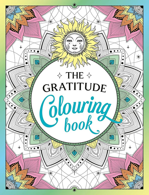The Gratitude Colouring Book: A Joyful Journey of Colour and Creativity cover image