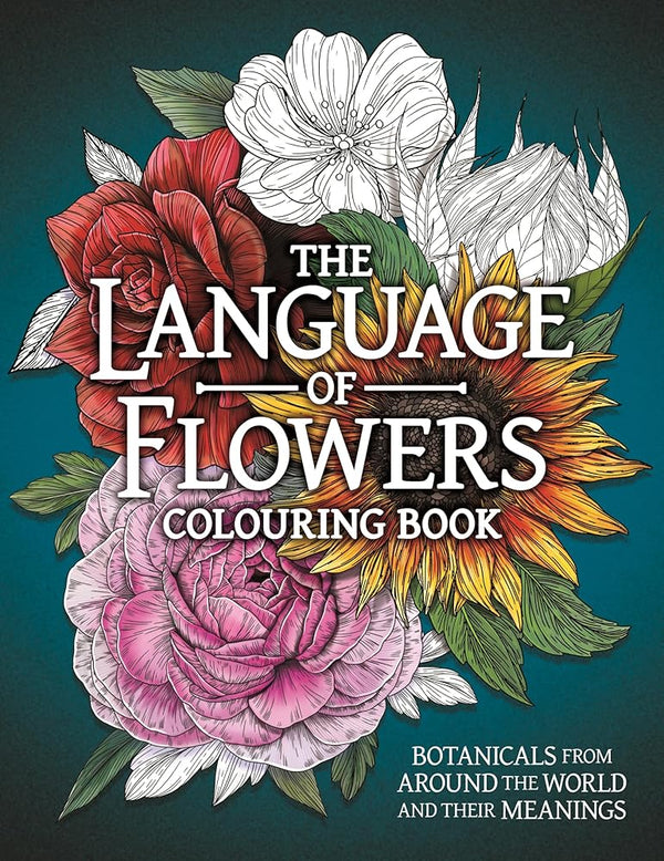 The Language of Flowers Colouring Book: Botanicals from Around the World and their Meanings cover image
