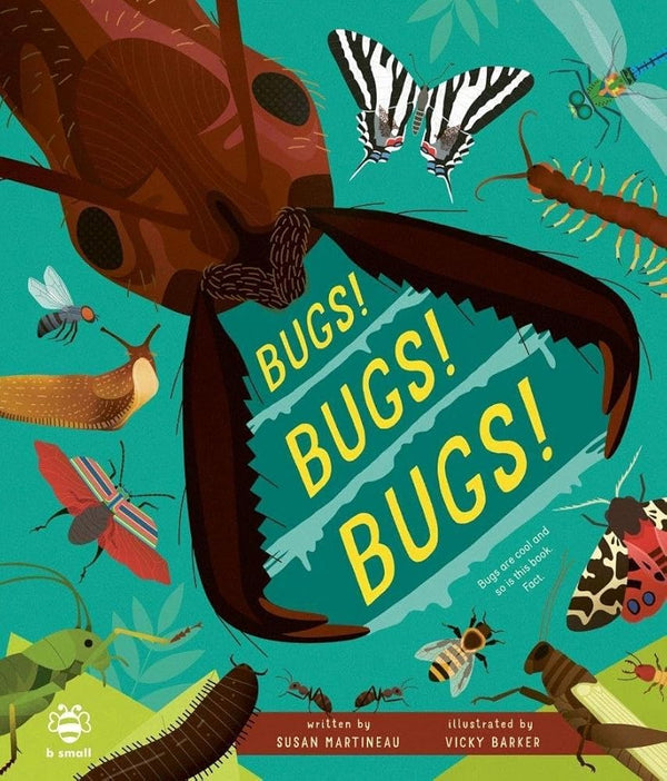 Bugs! Bugs! Bugs!: Bugs are Cool and So is This Book. Fact. (Nature Investigator) cover image